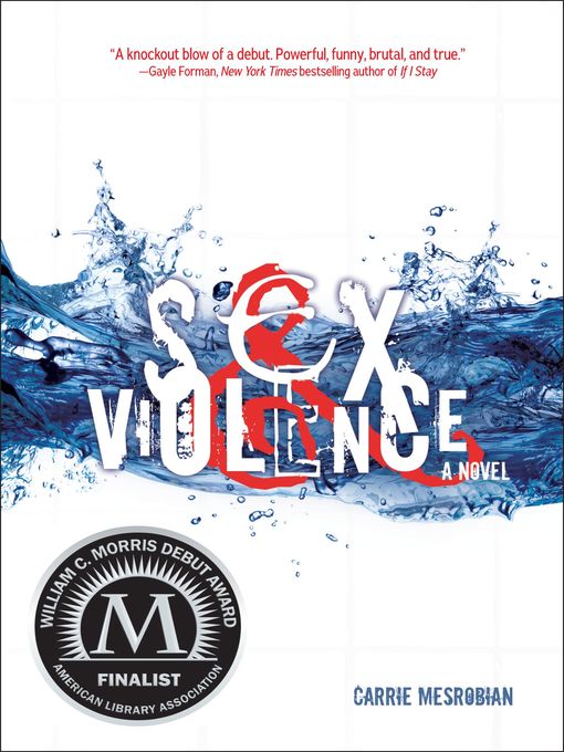 Title details for Sex & Violence by Carrie Mesrobian - Available
